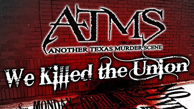 Image: Another Texas Murder Scene w/We Killed the Union