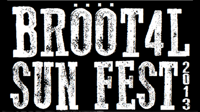 Image: Brootal Sun Fest 2013 Day Three @ Skrappy's