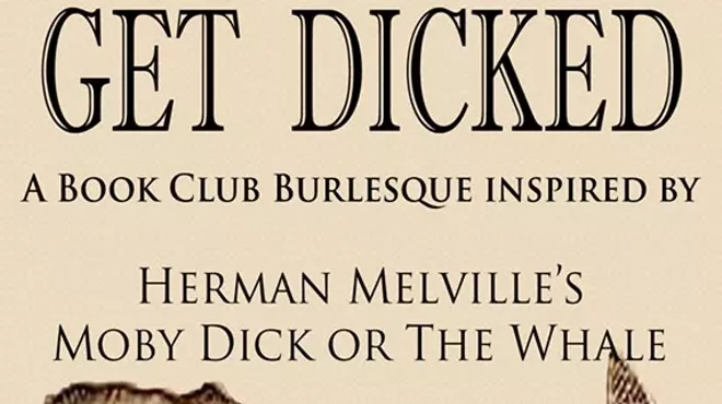 Image: GET DICKED a Book Club Burlesque inspired by Melville's Moby Dick