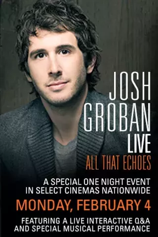 Image: Josh Groban Live: All That Echoes
