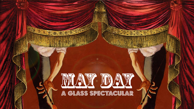 Image: May Day: A Glass Spectacular