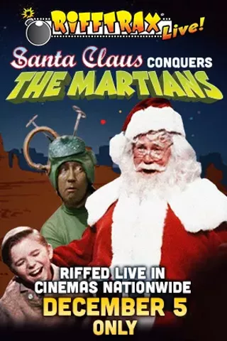 Image: RiffTrax Live: Santa Claus Conquers the Martians