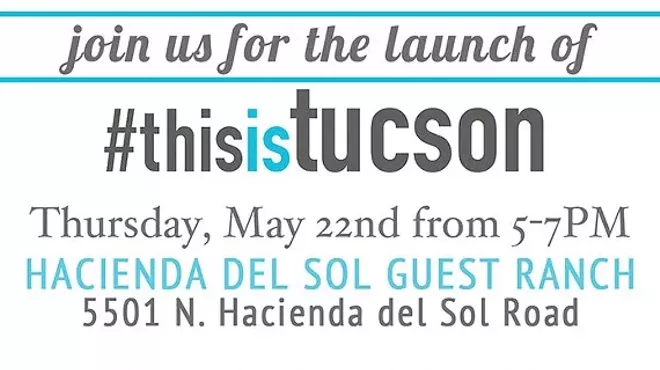 Image: #thisistucson Launch Party