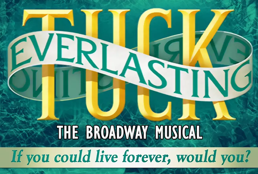 Tuck Everlasting: The Musical