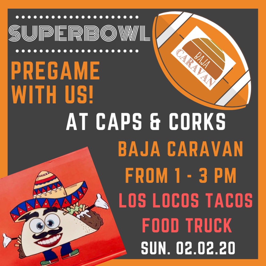 Superbowl Pregame Party with Baja Caravan