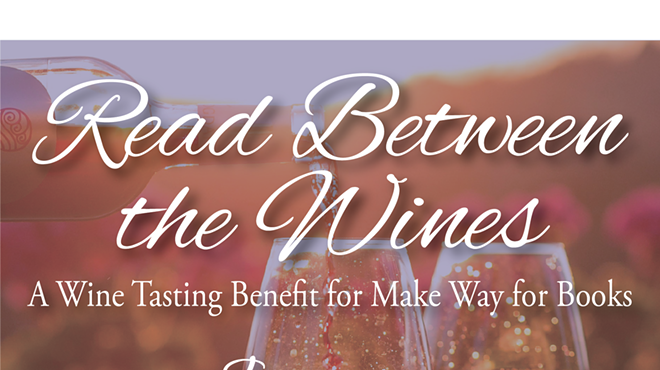 Image: Read Between the Wines: A Wine Tasting Benefit for Make Way for Books