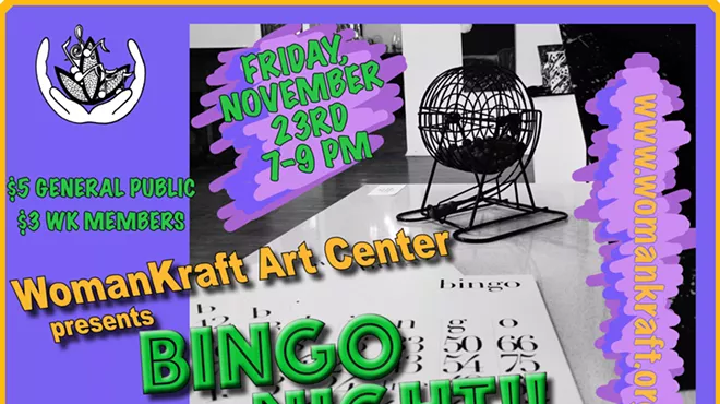 Image: Bingo Night at WomanKraft Art Center!