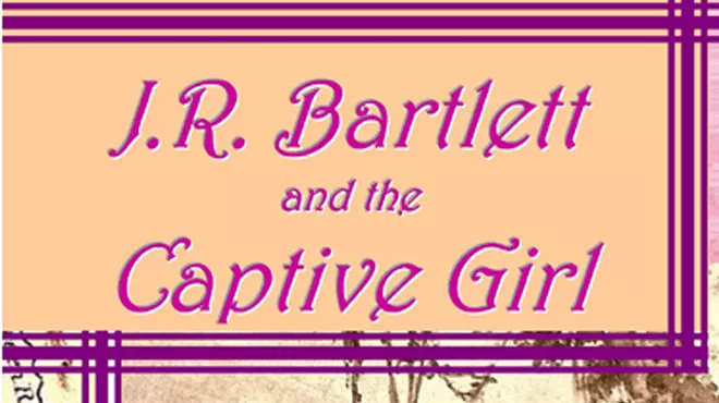 Image: J.R. Bartlett and the Captive Girl-A Story Needing to be Retold!
