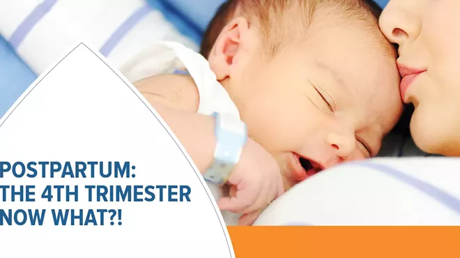 Image: Postpartum; the 4th Trimester: What Now?