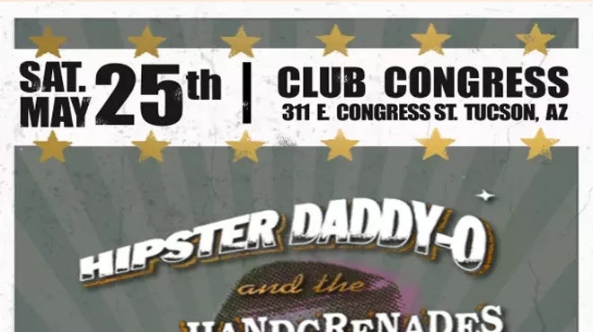Image: Hipster Daddy-O and the Handgrenades with The Endless Pursuit at Club Congress May 25th