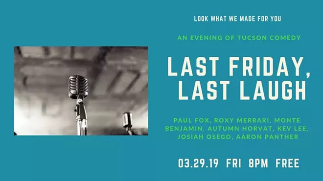 Image: Last Friday, Last Laugh: an evening of Tucson comedy