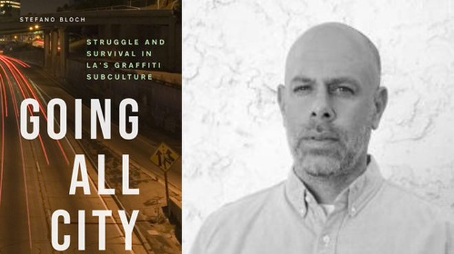 Image: Going All City: Struggle & Survival in LA's Graffiti Subculture · Author Event with Stefano Bloch