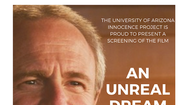Image: University of Arizona Innocence Project Film Screening of "An Unreal Dream: The Michael Morton Story"