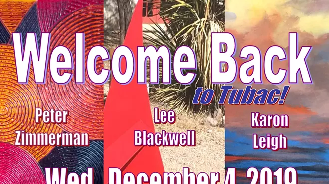 Image: Welcome Back to Tubac!— Karon Leigh, Lee Blackwell & Peter Zimmerman