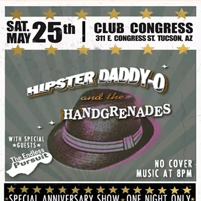 Image: Hipster Daddy-O and the Handgrendes 22nd Anniversary show at Club Congress on May 25th