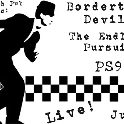 Image: Bordertown Devils, The Endless Pursuit & PS9 at The Surly Wench on Friday June 28th