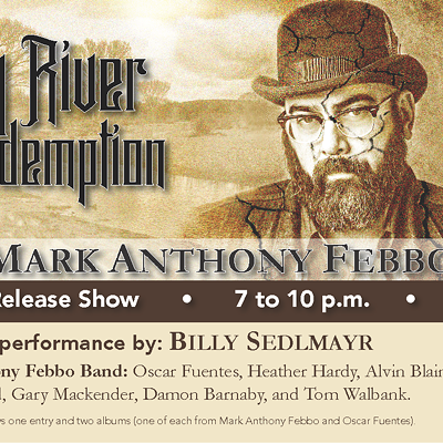 Image: Mark Anthony Febbo - Dry River Redemption Album Release