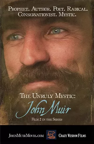 Image: "The Unruly Mystic: John Muir" Film Screening and TalkBack