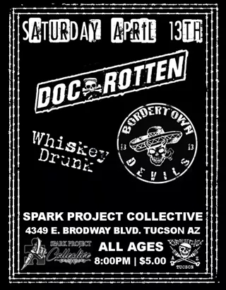 Image: Doc Rotten | Bordertown Devils | Whiskey Drunk at Spark Collective - April 13th