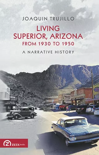 Image: Living Superior, Arizona From 1930 to 1950