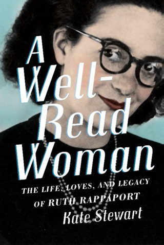 Image: Book Launch: A Well-Read Woman - The Life, Loves, and Legacy of Ruth Rappaport