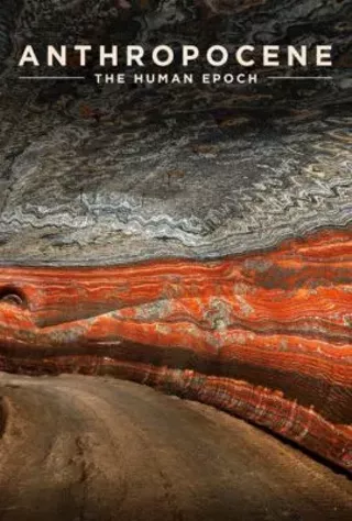 Image: Anthropocene: The Human Epoch