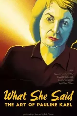 Image: What She Said: The Art of Pauline Kael
