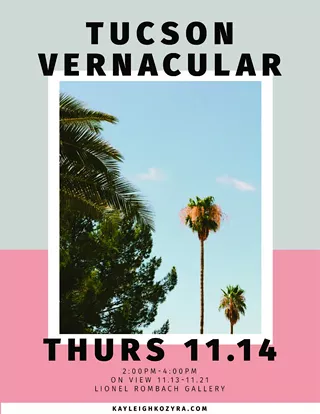 Image: Tucson Vernacular | Kayleigh Kozyra