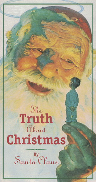 Image: The Truth About Christmas by Santa Claus