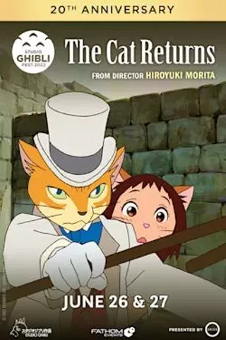 Image: The Cat Returns 20th Anniversary &ndash; Studio Ghibli Fest 2022
