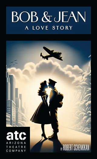 Image: Arizona Theatre Company - Bob & Jean: A Love Story