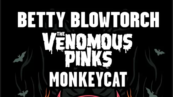 Image: Betty Blowtorch, The Venomous Pinks and Monkey Cat