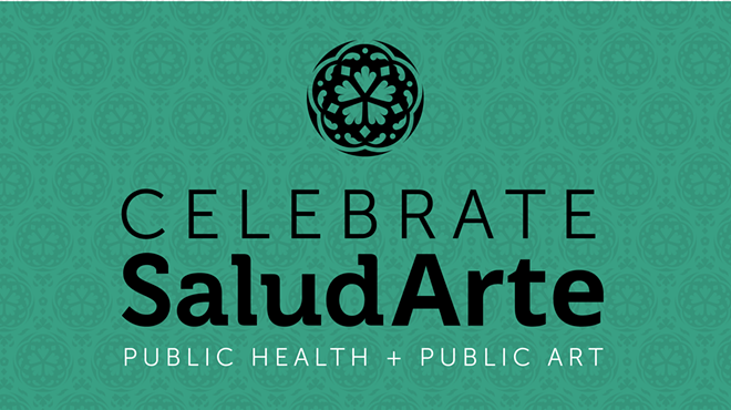 Image: Celebrate SaludArte PUBLIC HEALTH + PUBLIC ART | District 4