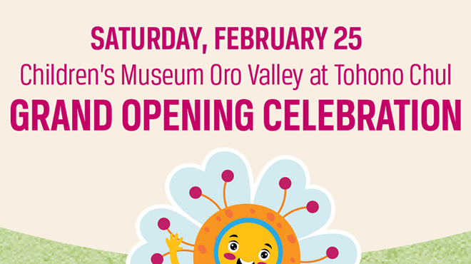 Image: Children's Museum Oro Valley at Tohono Chul - Grand Opening Celebration