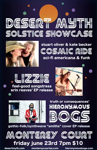 Image: Desert Myth Solstice Showcase with Cosmic Ride, Lizzie & Hieronymus Bogs