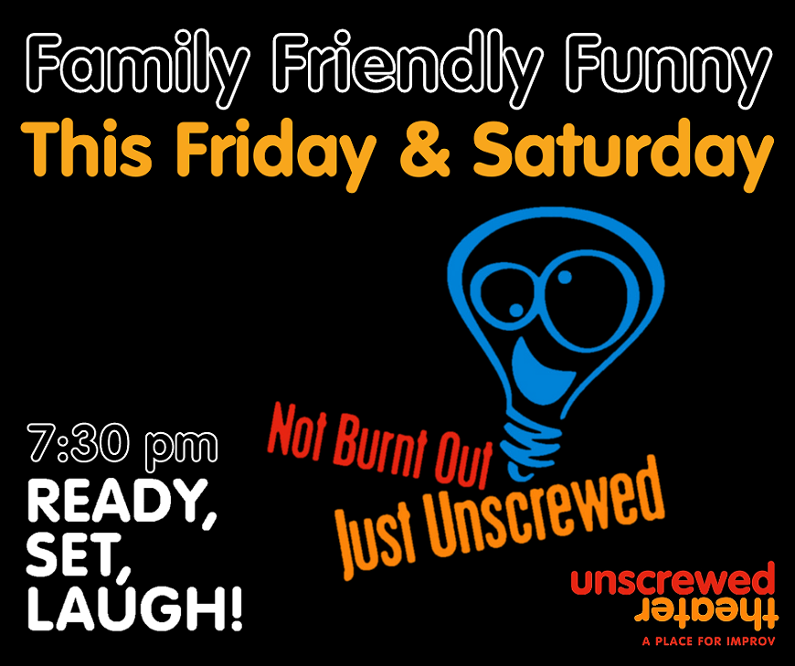 Family Friendly Comedy Every Friday & Saturday!
