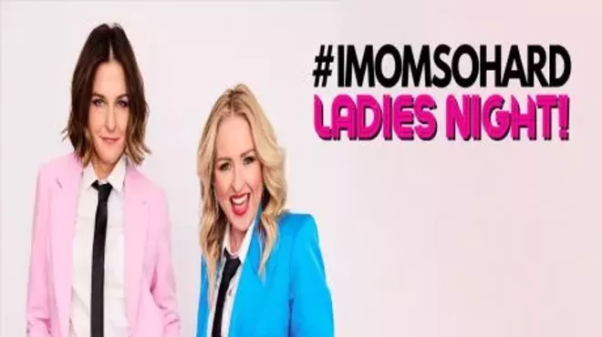 Image: #IMOMSOHARD Ladies Night