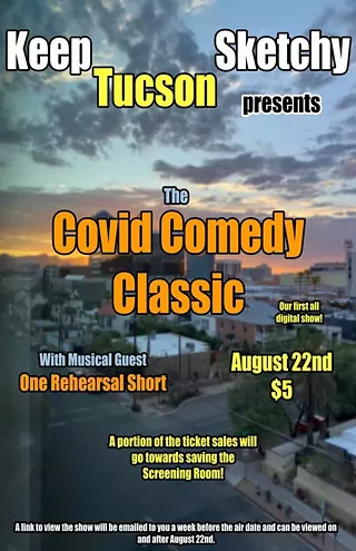 Image: Keep Tucson Sketchy's Covid Comedy Classic