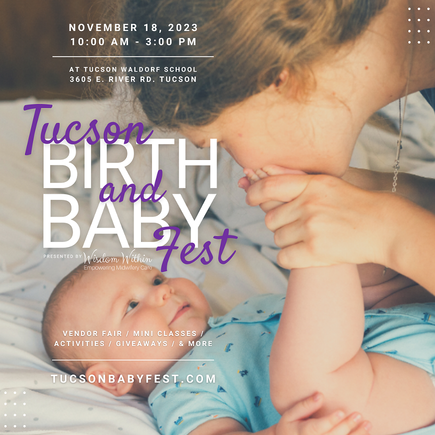 Tucson Birth and Baby Fest event flyer, woman kissing baby's feet in background