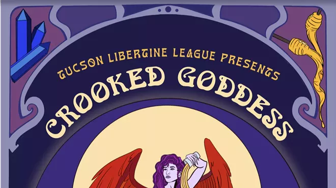 Image: Tucson Libertine League Presents: Crooked Goddess! An evening of beer and burlesque