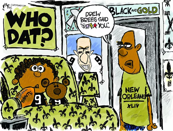 Claytoonz: Who Dat Say What?