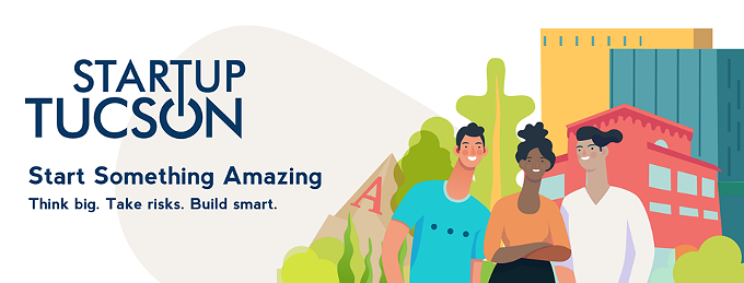 With a New Class Starting Tomorrow, Startup Tucson Wants To Teach Entrepreneurs How To Navigate COVID